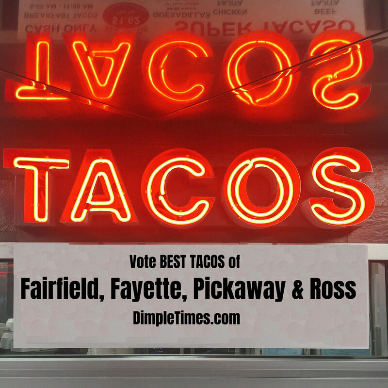 Who has the Best Taco in Fairfield, Fayette, Pickaway, and Ross Counties