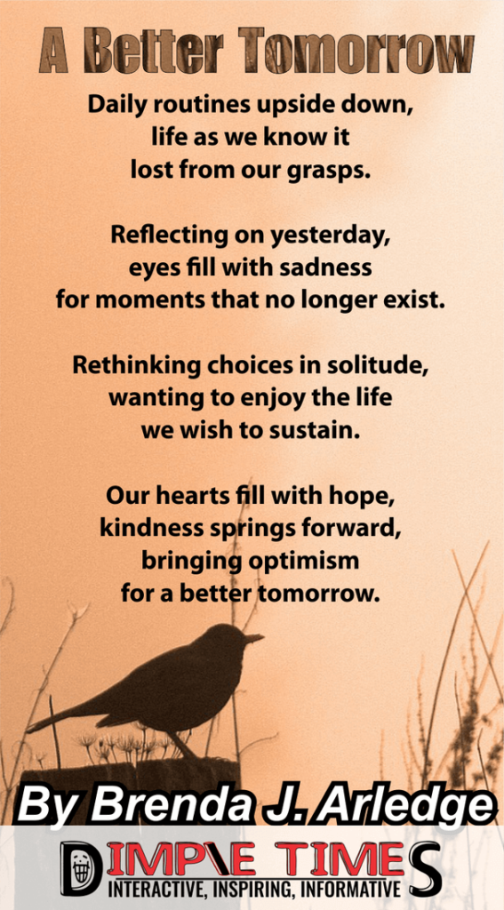 A Better Tomorrow poem by Brenda Arledge