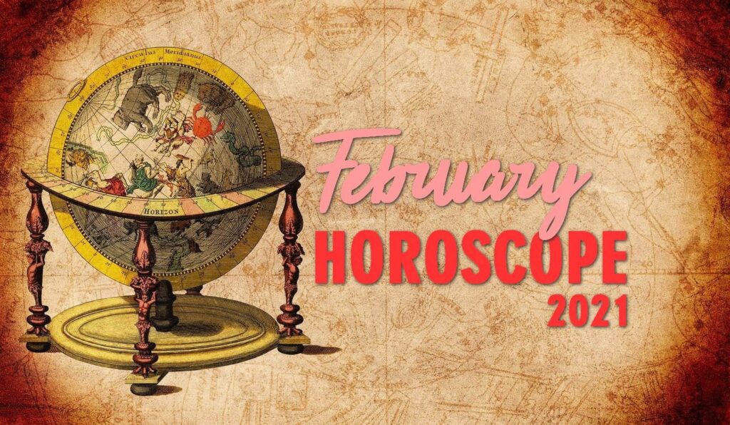 February 2021 Monthly Horoscope