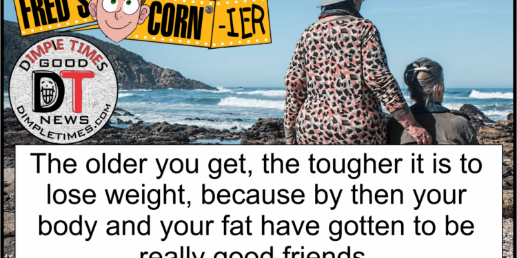 Freds Cornier - weight and fat are friends