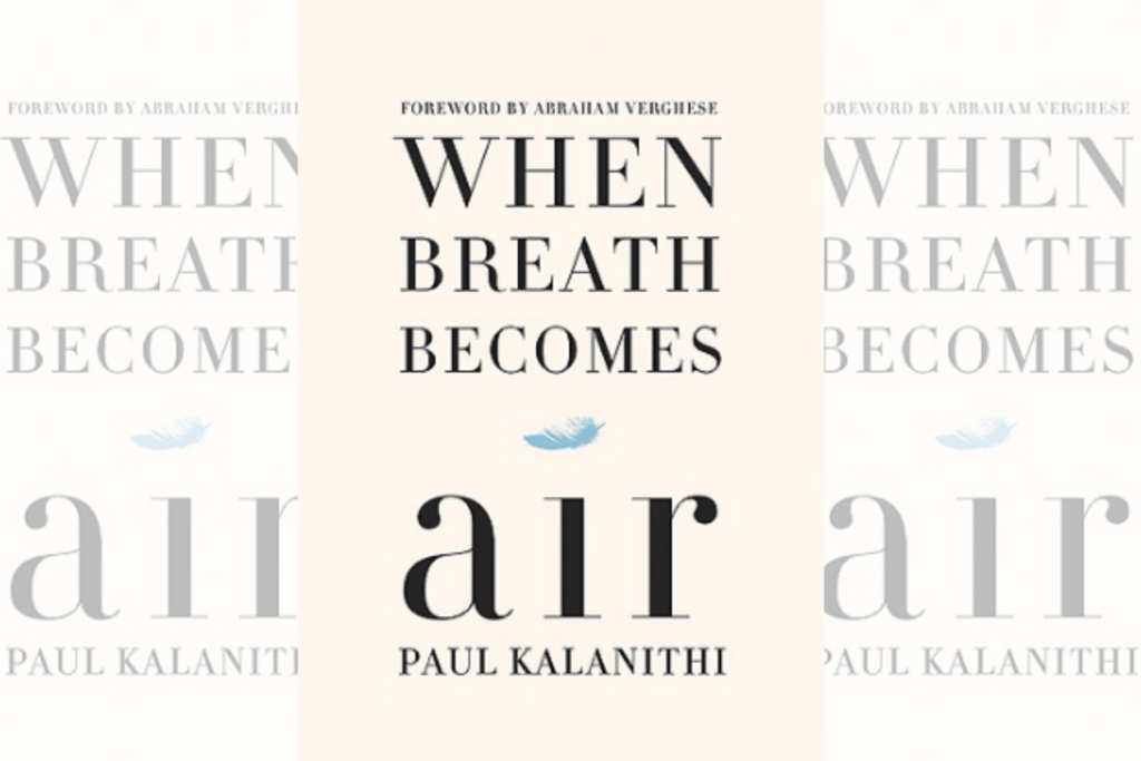 When Breath Becomes Air by Paul Kalanithi