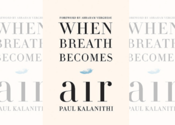 When Breath Becomes Air by Paul Kalanithi