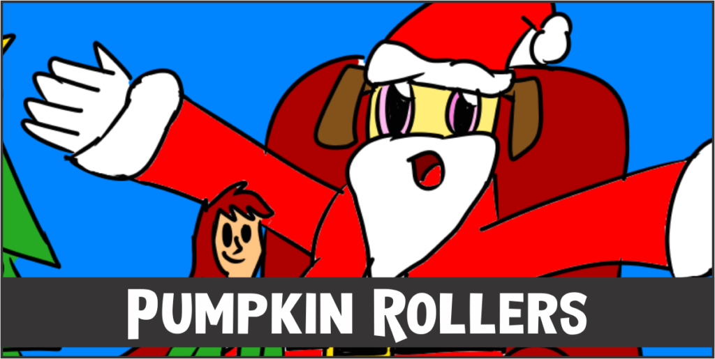 Pumpkin Roller Comic - Santa Flaws - December 2019