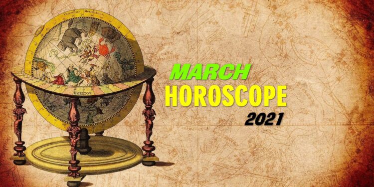 March 2021 Monthly Horoscope