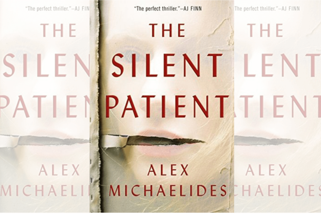 The Silent Patient By Alex Michaelides