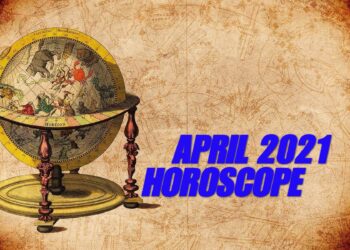 April 2021 Monthly Horoscope