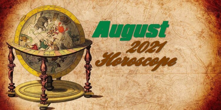 August 2021 Monthly Horoscope