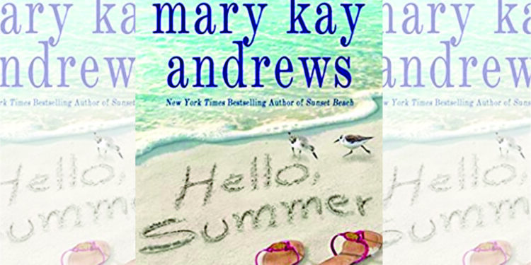 Hello, Summer By Mary Kay Andrews
