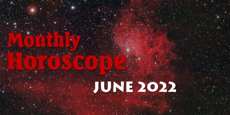 June Horoscope 2022