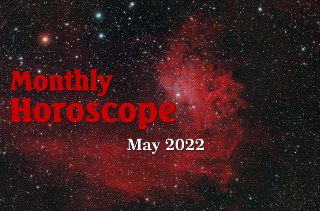 May Horoscope 2022