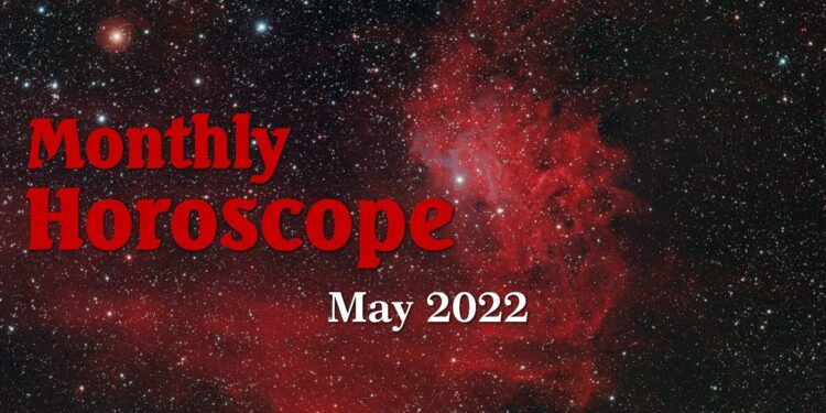 May Horoscope 2022